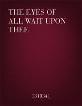 The Eyes of All Wait upon Thee SSA choral sheet music cover